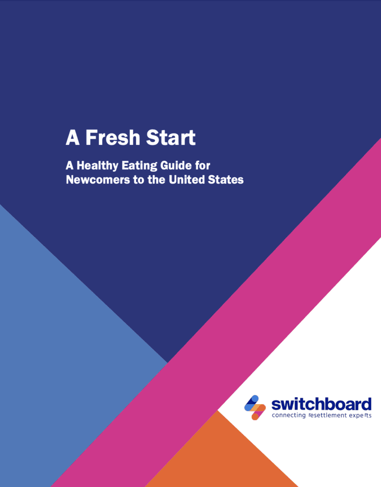 Fresh Start: A Healthy Eating Guide for Newcomers Curriculum